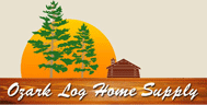 Click Here for the Ozark Log Home Supply Home Page